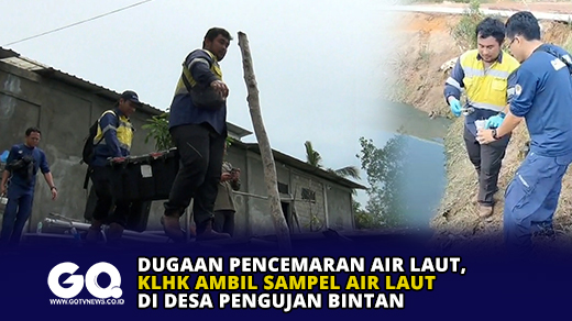 Dugaan Pencemaran Air Laut, KLHK Ambil Sampel Air Laut di Desa Pengujan Bintan