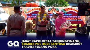 Jabat Kapolresta Tanjungpinang, Kombes Pol Budi Santosa Disambut Tradisi Pedang Pora