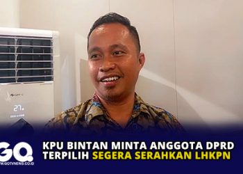 KPU Bintan Minta Anggota DPRD Terpilih Segera Serahkan LHKPN