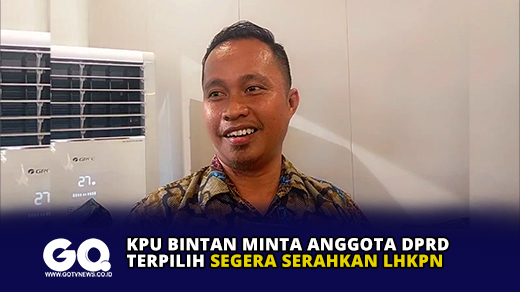 KPU Bintan Minta Anggota DPRD Terpilih Segera Serahkan LHKPN