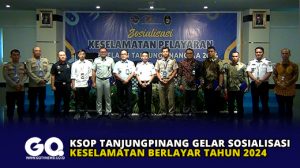 KSOP Tanjungpinang Gelar Sosialisasi Keselamatan Berlayar Tahun 2024