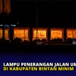 Lampu Penerangan Jalan Umum di Kabupaten Bintan Minim