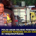 Polisi Akan Selidiki Penyebab Antrean Panjang Solar Subsidi di Tanjungpinang