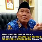 SMA 3 Digabung ke SMA 1, Disdik Kepri: Orangtua Murid SMA 3 Tidak Perlu Keluarkan Biaya Tambahan
