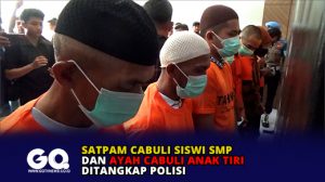 Satpam Cabuli Siswi SMP dan Ayah Cabuli Anak Tiri Ditangkap Polisi