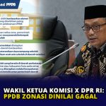 Wakil Ketua Komisi X DPR RI: PPDB Zonasi Dinilai Gagal
