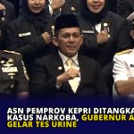 ASN Pemprov Kepri Ditangkap Kasus Narkoba, Gubernur Akan Gelar Tes Urine