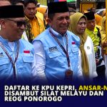 Daftar ke KPU Kepri, Ansar-Nyanyang Disambut Silat Melayu dan Reog Ponorogo