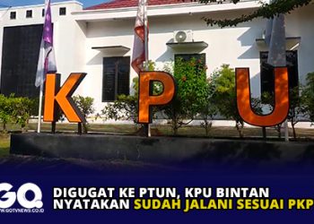 Digugat ke PTUN, KPU Bintan Nyatakan Sudah Jalani Sesuai PKPU