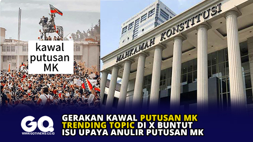 Gerakan Kawal Putusan MK Trending Topic di X Buntut Isu Upaya Anulir Putusan MK