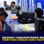 Imigrasi Tanjungpinang Bakal Terbitkan Desain Baru Paspor