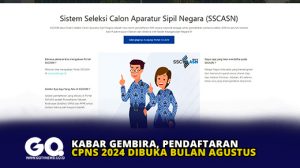 Kabar Gembira, Pendaftaran CPNS 2024 Dibuka Bulan Agustus