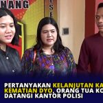 Pertanyakan Kelanjutan Kasus Kematian Dyo, Orang Tua Korban Datangi Kantor Polisi