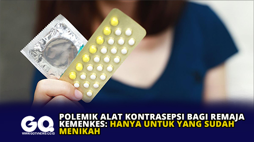 Polemik Alat Kontrasepsi Bagi Remaja, Kemenkes: Hanya Untuk yang Sudah Menikah