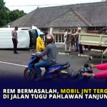 Rem Bermasalah, Mobil JNT Terguling di Jalan Tugu Pahlawan Tanjungpinang