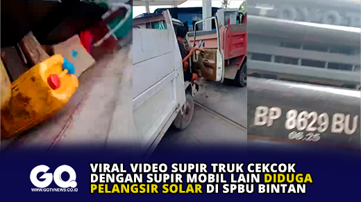 Viral Video Supir Truk Cekcok Dengan Supir Mobil Lain Diduga Pelangsir Solar di SPBU Bintan