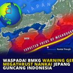 Waspada! BMKG Warning Gempa Megathrust Nankai Jepang Guncang Indonesia