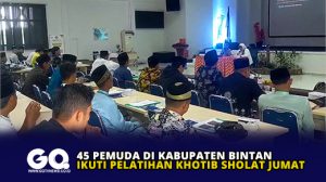 45 Pemuda di Kabupaten Bintan Ikuti Pelatihan Khotib Sholat Jumat