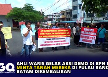 Ahli Waris Gelar Aksi Demo di BPN Kepri, Minta Tanah Mereka di Pulau Ranoh Batam di Kembalikan