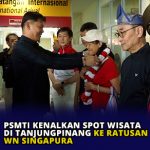 PSMTI Kenalkan Spot Wisata di Tanjungpinang ke Ratusan WN Singapura