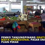 Pemko Tanjungpinang Gratiskan Biaya Operasional Pasar Encek Puan Perak