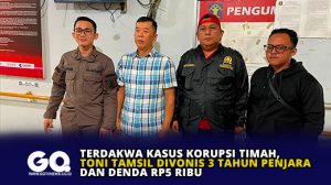 Terdakwa Kasus Korupsi Timah, Toni Tamsil Divonis 3 Tahun Penjara dan Denda Rp5 Ribu