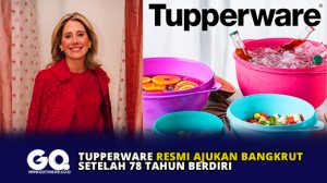 Tupperware Resmi Ajukan Bangkrut setelah 78 Tahun Berdiri