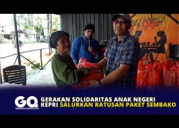Gerakan Solidaritas Anak Negeri Kepri Salurkan Ratusan Paket Sembako