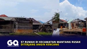 57 Rumah di Kecamatan Mantang Rusak Diterjang Angin Kencang