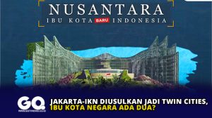 Jakarta-IKN Diusulkan Jadi Twin Cities, Ibu Kota Negara Ada Dua?