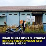 BKAD Minta Diskan Lengkap Berkas Penghapusan Aset Pemkab Bintan