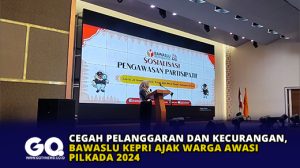 Cegah Pelanggaran dan Kecurangan, Bawaslu Kepri Ajak Warga Awasi Pilkada 2024