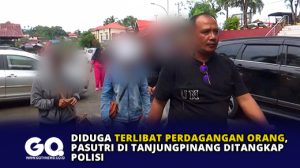 Diduga Terlibat Perdagangan Orang, Pasutri di Tanjungpinang Ditangkap Polisi