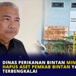 Dinas Perikanan Bintan Minta BKAD Hapus Aset Pemkab Bintan yang Terbengkalai