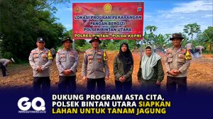 Dukung Program Asta Cita, Polsek Bintan Utara Siapkan Lahan untuk Tanam Jagung