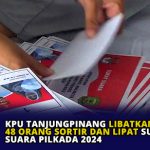 KPU Tanjungpinang Libatkan 48 Orang Sortir dan Lipat Surat Suara Pilkada 2024
