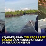 Kejar-Kejaran Tim F1QR Lantamal IV Batam dan Pengedar Sabu di Perairan Keban