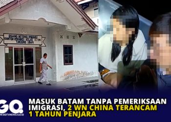 Masuk Batam Tanpa Pemeriksaan Imigrasi, 2 WN China Terancam 1 Tahun Penjara
