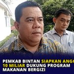 Pemkab Bintan Siapkan Anggaran 10 Miliar Dukung Program Makanan Bergizi