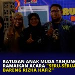 Ratusan Anak Muda Tanjungpinang Ramaikan Acara “Seru-Seruan Bareng Rizha Hafiz”