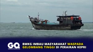 BMKG Imbau Masyarakat Waspada Gelombang Tinggi di Perairan Kepri