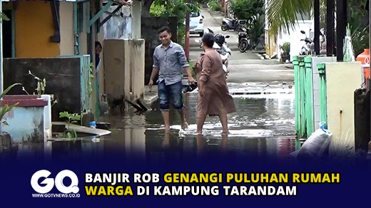 Banjir Rob Genangi Puluhan Rumah Warga di Kampung Tarandam