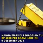 Harga Emas di Pegadaian Turun Rp 5000 per gram Hari ini, 9 Desember 2024