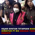 Kejari Bintan Tetapkan Mantan Direktur PT BIS Sebagai Tersangka Korupsi