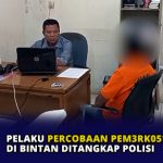 Pelaku Percobaan Pemerkosaan di Bintan Ditangkap Polisi