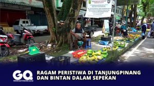 Ragam Peristiwa di Tanjungpinang dan Bintan dalam Sepekan
