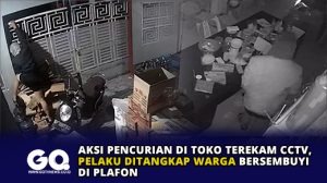 Aksi Pencurian di Toko Terekam CCTV, Pelaku Ditangkap Warga Bersembuyi di Plafon