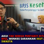 Akui Tak Semua Penyakit Ditanggung BPJS, Menkes Sarankan Ikut Asuransi Swasta