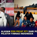 Alasan PSSI Pecat STY dari Posisi Pelatih Timnas Indonesia