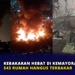 Kebakaran Hebat di Kemayoran, 543 Rumah Hangus Terbakar